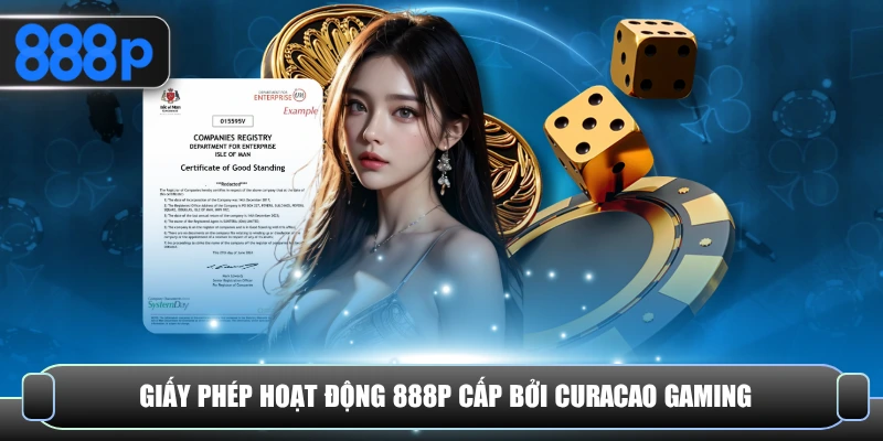 Giấy phép hoạt động 888P cấp bởi Curacao Gaming