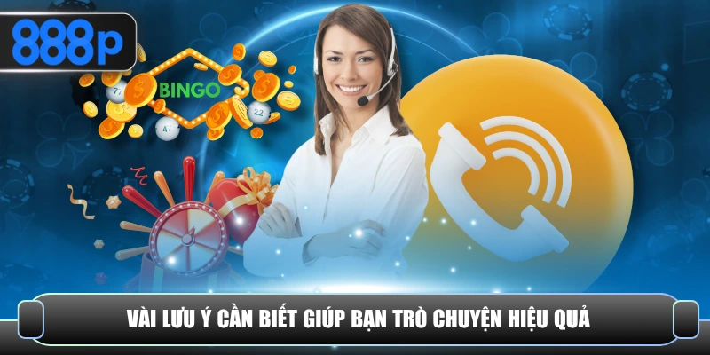 Vài lưu ý cần biết giúp bạn trò chuyện hiệu quả