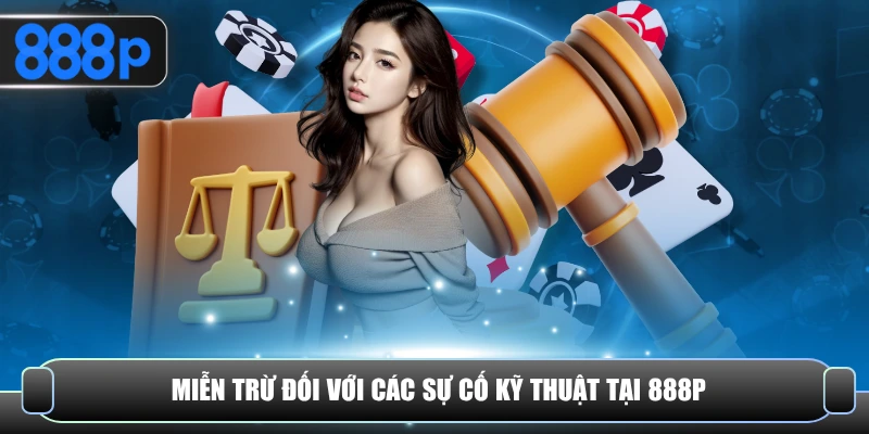 Không xử lý đối với những sự cố kỹ thuật