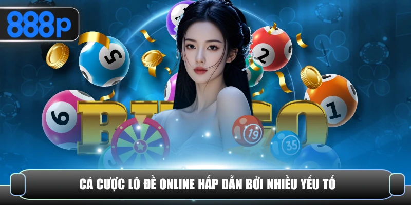 Lô đề online thu hút đông đảo thành viên