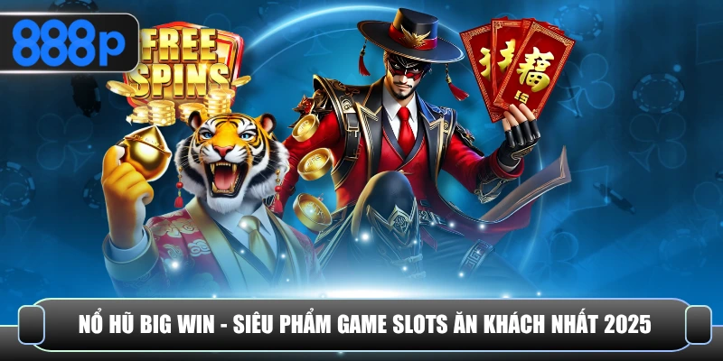 Nổ hũ big win